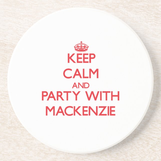 Keep Calm and Party with Mackenzie Coaster (Front)