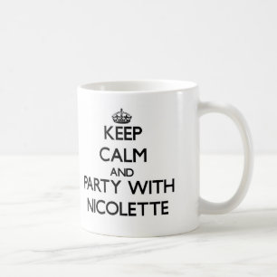 Keep Calm and party with Nicolette Coffee Mug