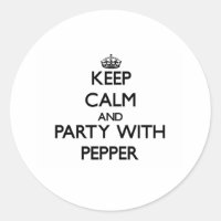 Keep calm and Party with Pepper