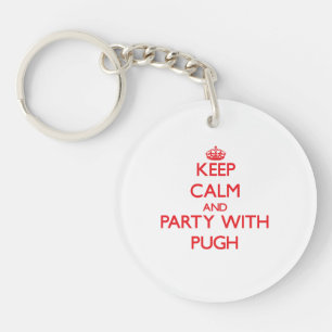 Keep calm and Party with Pugh Key Ring