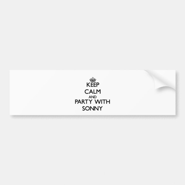 Keep Calm and Party with Sonny Bumper Sticker (Front)