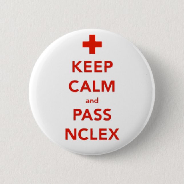 Keep Calm And Pass NCLEX Button (Front)