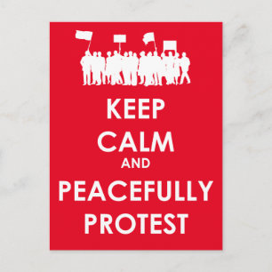 Keep Calm and Peacefully Protest (white text) Postcard