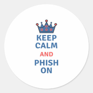 Keep Calm and Phish On Tee TShirt Classic Round Sticker
