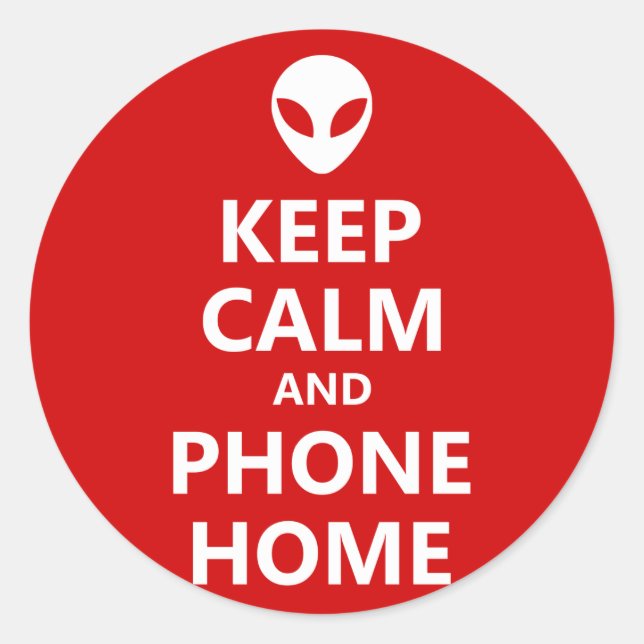 Keep Calm and Phone Home Classic Round Sticker (Front)