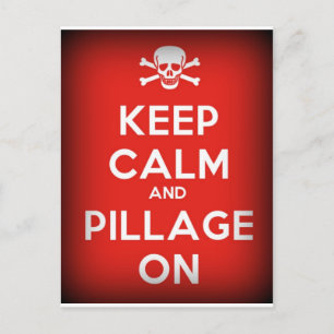 Keep Calm and Pillage Postcard