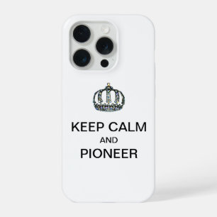 KEEP CALM AND PIONEER  iPhone 15 PRO CASE