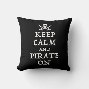 Keep Calm And Pirate On Cushion