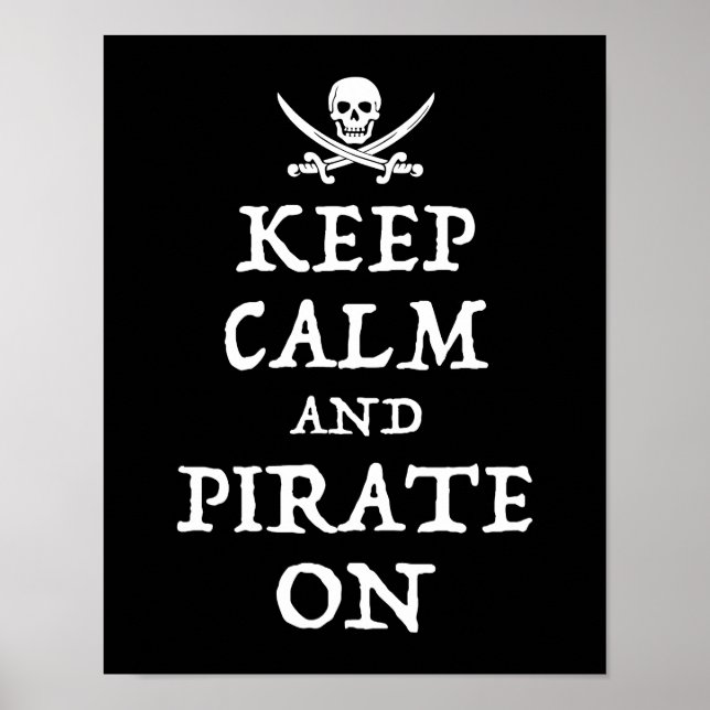 Keep Calm And Pirate On Poster (Front)
