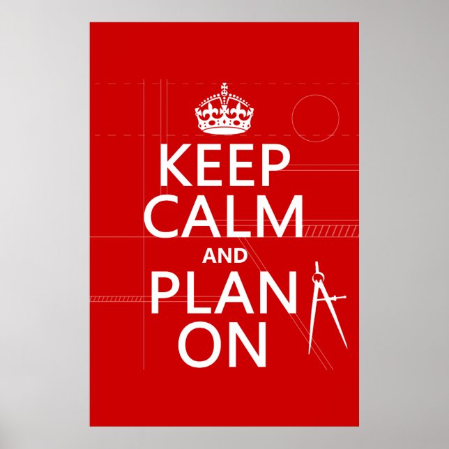 Keep Calm and Plan On (in any colour) Poster (Front)