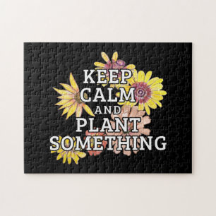 Keep Calm and Plant Something - Gardener Jigsaw Puzzle