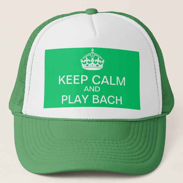 Keep calm and play Bach hat (Front)