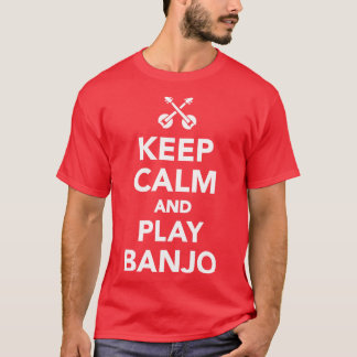 Keep calm and play banjo T-Shirt