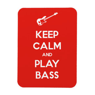 Keep Calm and Play Bass Magnet