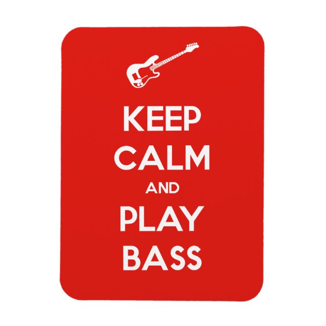 Keep Calm and Play Bass Magnet (Vertical)