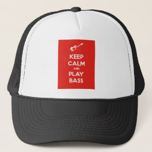 Keep Calm and Play Bass Trucker Hat