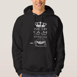 Keep Calm And Play Bingo Gamling Casino Bingo Hoodie