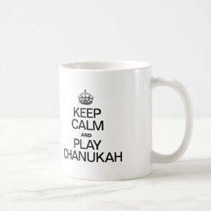 KEEP CALM AND PLAY CHANUKAH COFFEE MUG