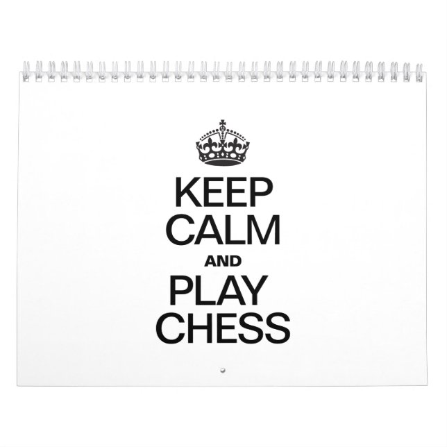 KEEP CALM AND PLAY CHESS CALENDAR (Cover)