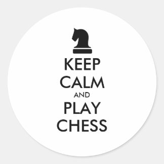 Keep Calm And Play Chess round stickers