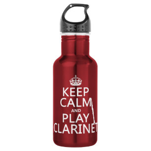 Keep Calm and Play Clarinet (any background 532 Ml Water Bottle