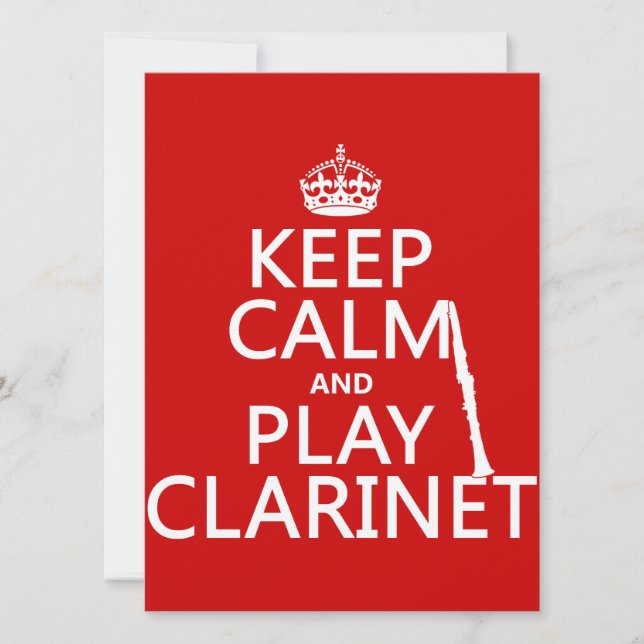 Keep Calm and Play Clarinet (any background colour Invitation (Front)