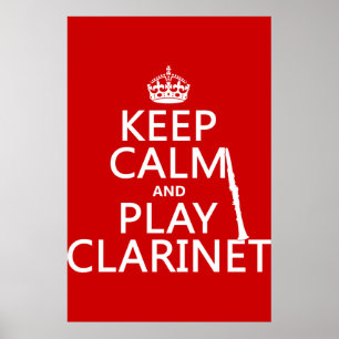 Keep Calm and Play Clarinet (any background Poster