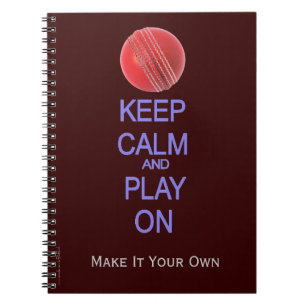 Keep Calm and Play cricket Notebook