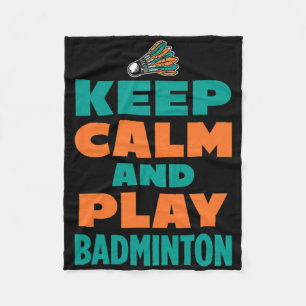 Keep Calm And Play Dminton Sports Dminton Player S Fleece Blanket