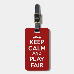 Keep Calm And Play Fair Luggage Tag