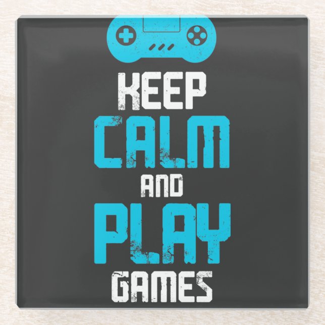 keep calm and play games  glass coaster (Front)