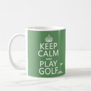 Keep Calm and Play Golf - all colours Coffee Mug