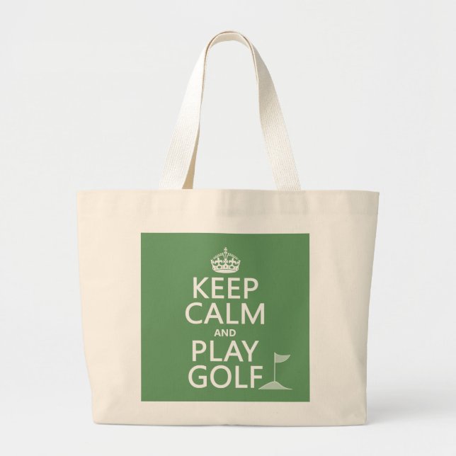 Keep Calm and Play Golf - all colours Large Tote Bag (Front)