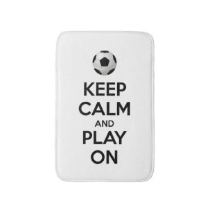 Keep Calm and Play On Bath Mat