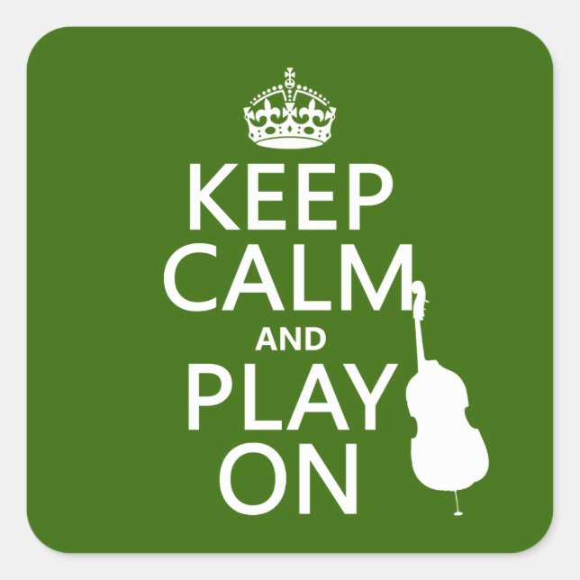 Keep Calm and Play On (cello) (any colour) Square Sticker (Front)