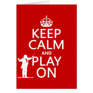 Keep Calm and Play On (conductor)(any colour)