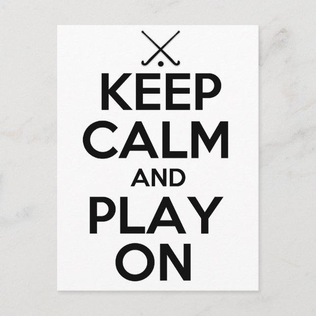 Keep Calm and Play On - Field Hockey Postcard (Front)