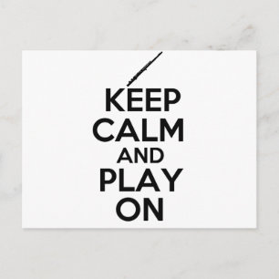 Keep Calm and Play On! (Flute) Postcard