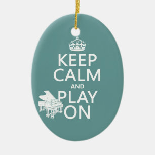 Keep Calm and Play On (Piano)(any background Ceramic Tree Decoration