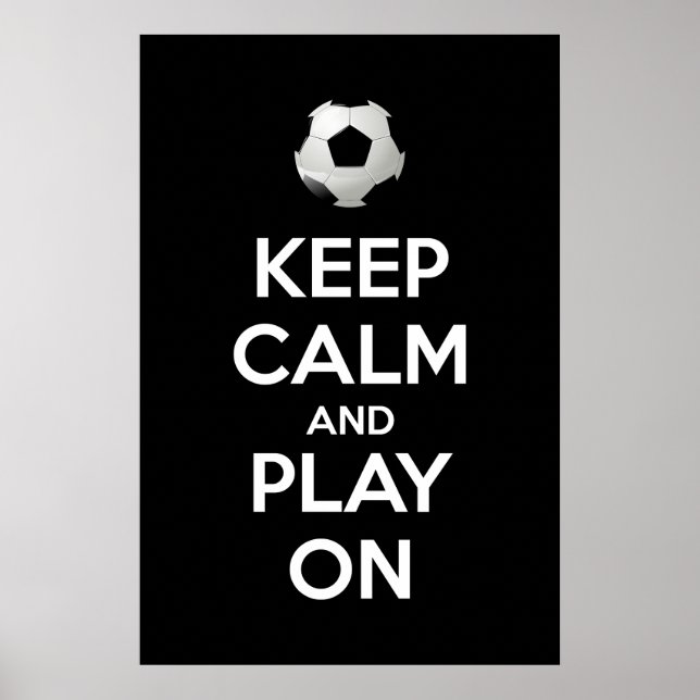 Keep Calm and Play On Poster (Front)