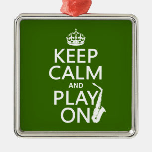 Keep Calm and Play On (saxophone)(any colour) Metal Tree Decoration