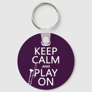 Keep Calm and Play On (Trombone)(any colour) Key Ring