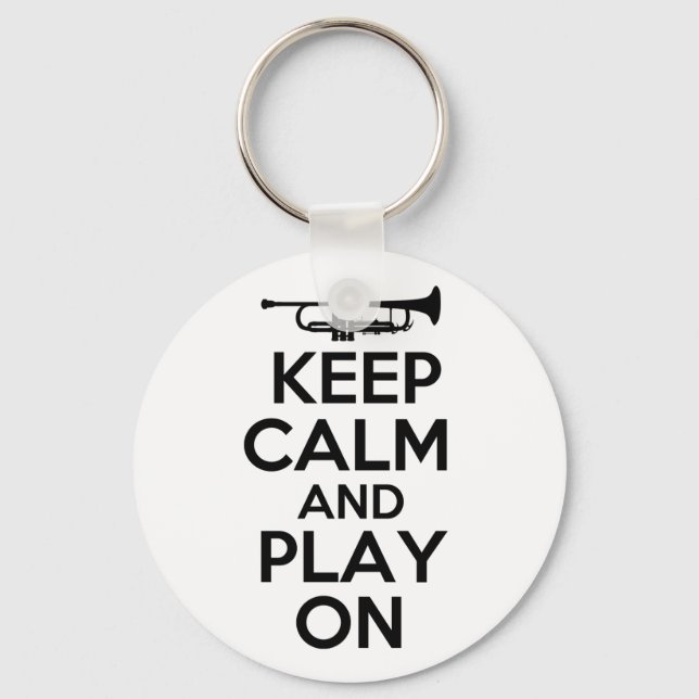 Keep Calm and Play On (Trumpet) Key Ring (Front)