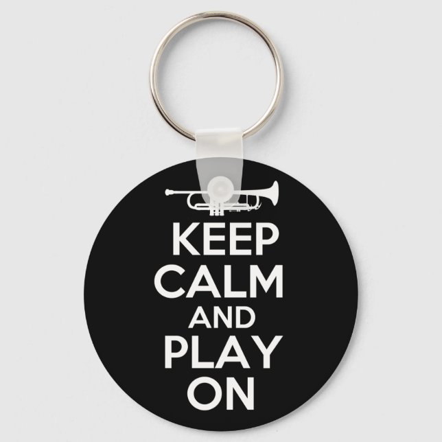 Keep Calm and Play On (Trumpet) Key Ring (Front)