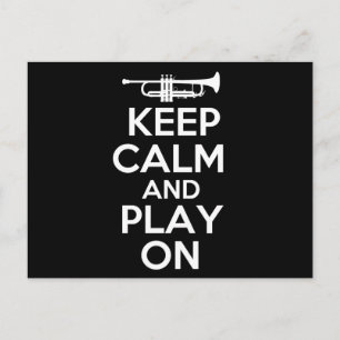 Keep Calm and Play On (Trumpet) Postcard