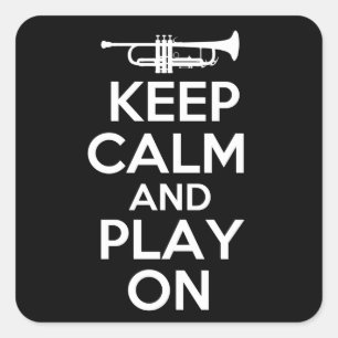 Keep Calm and Play On (Trumpet) Square Sticker
