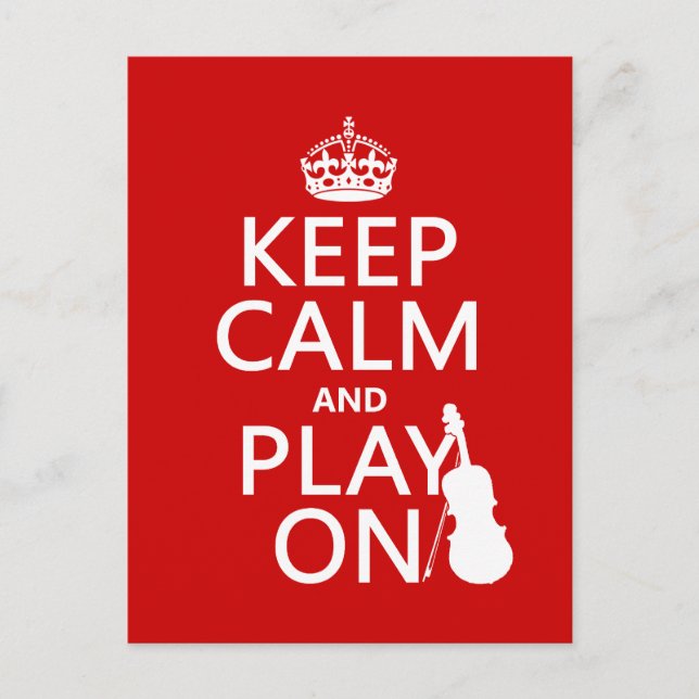 Keep Calm and Play On (violin)(any colour) Postcard (Front)