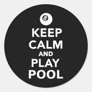 Keep Calm And Play Pool Billiards Classic Round Sticker