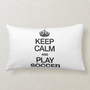 KEEP CALM AND PLAY SOCCER LUMBAR CUSHION