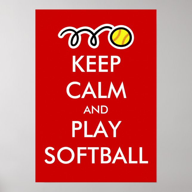 Keep calm and play softball poster (Front)